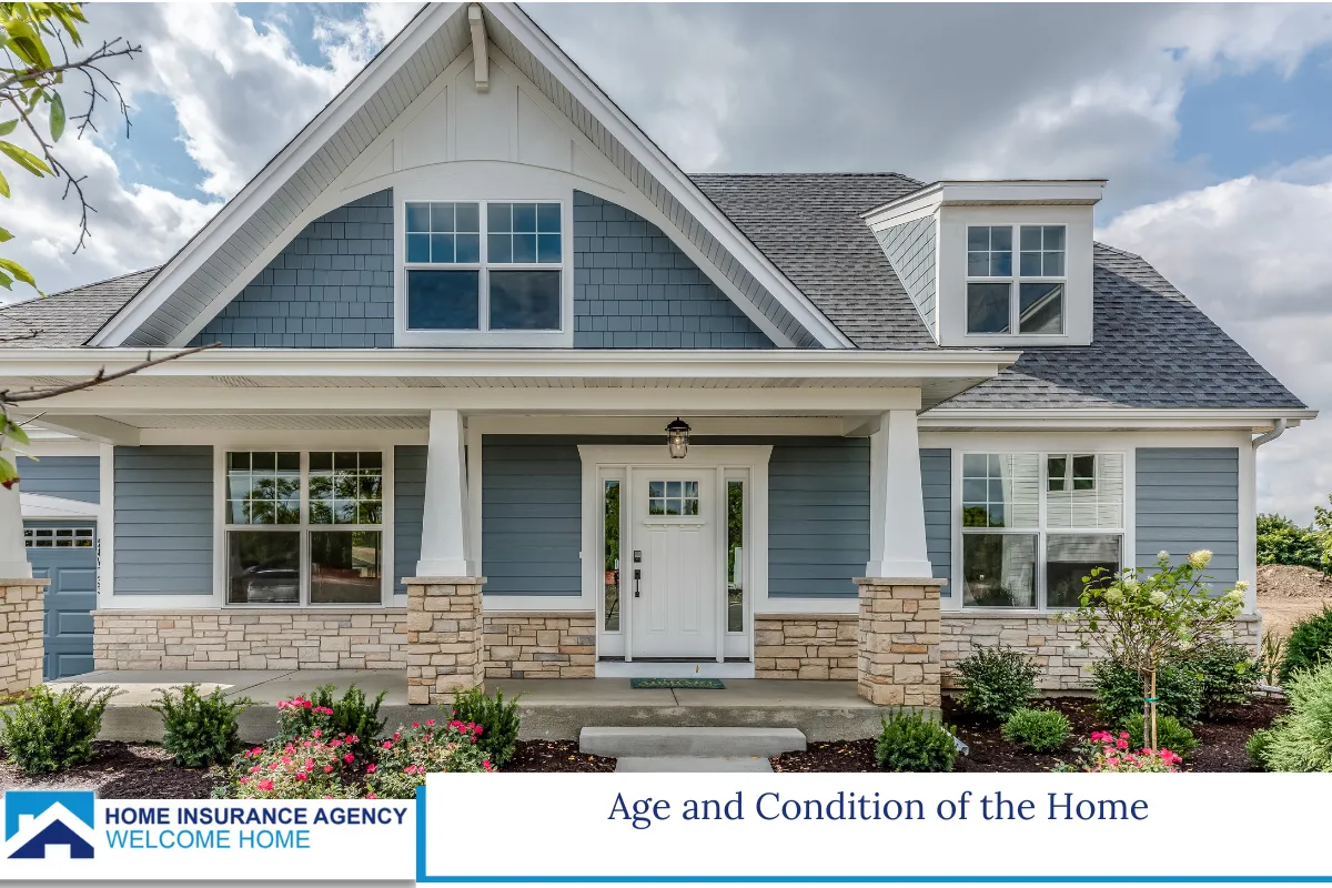 Age and Condition of the Home