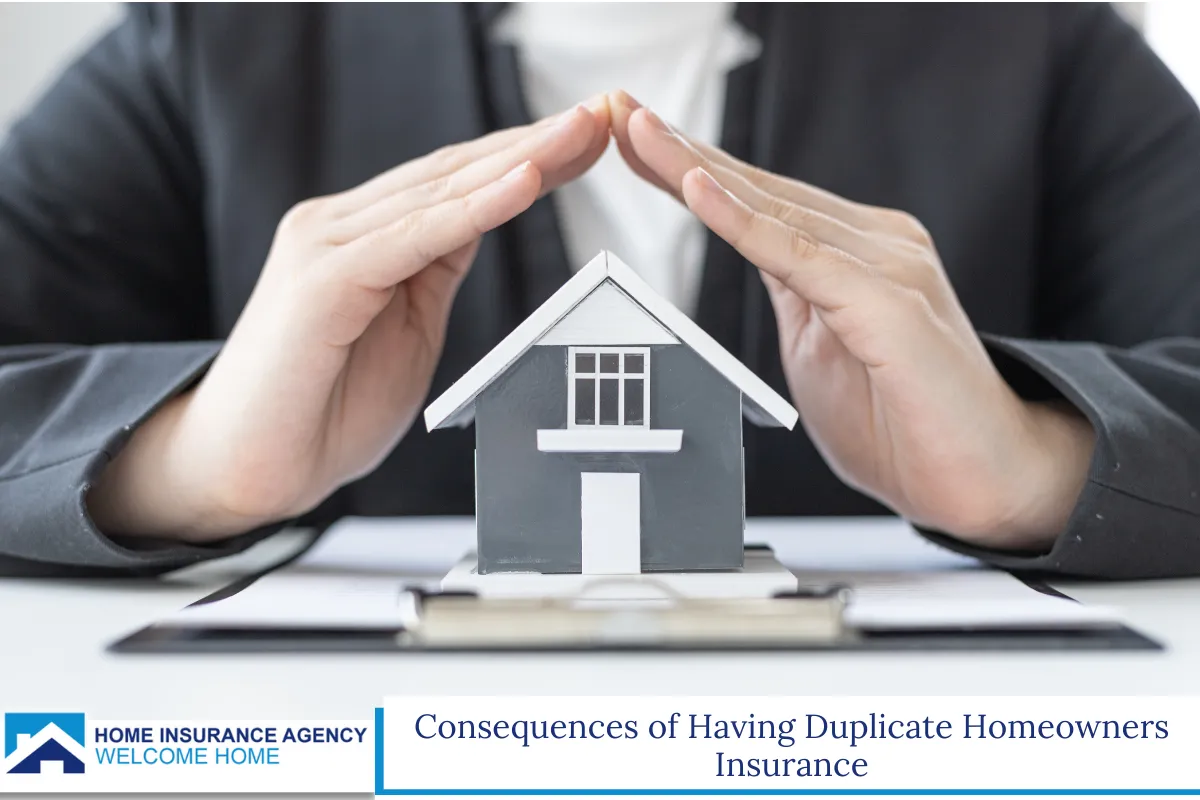 Consequences of Having Duplicate Homeowners Insurance