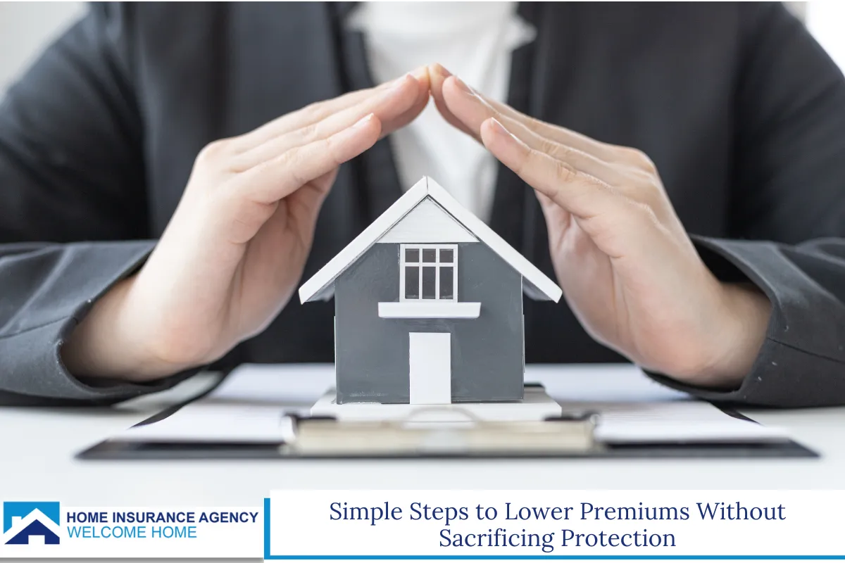 Simple Steps to Lower Premiums Without Sacrificing Protection