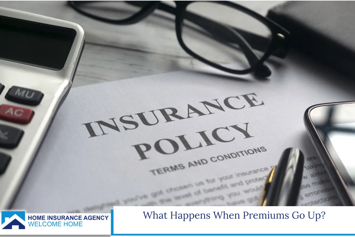 What Happens When Premiums Go Up?