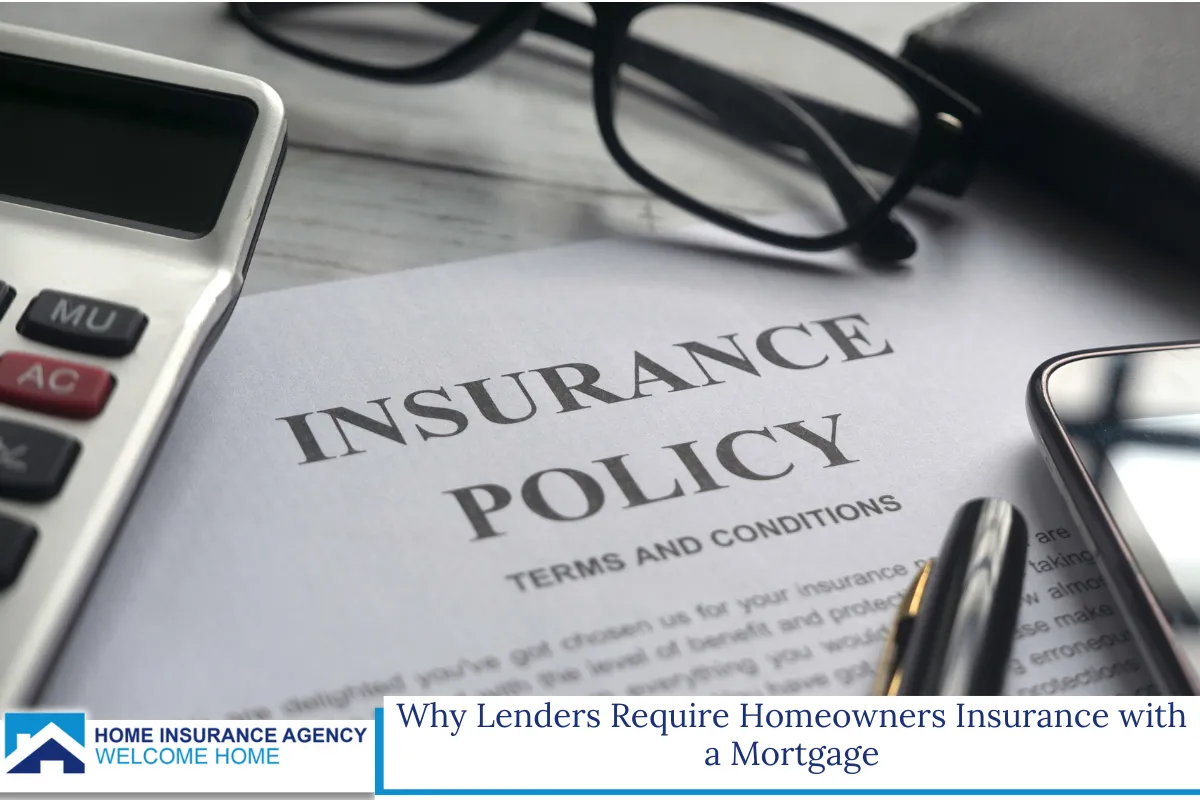 Why Lenders Require Homeowners Insurance with a Mortgage