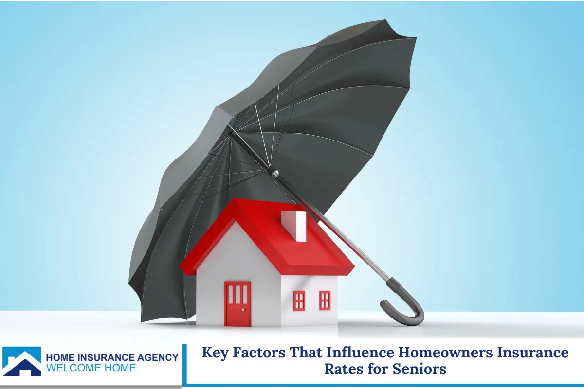 Key Factors That Influence Homeowners Insurance Rates for Seniors