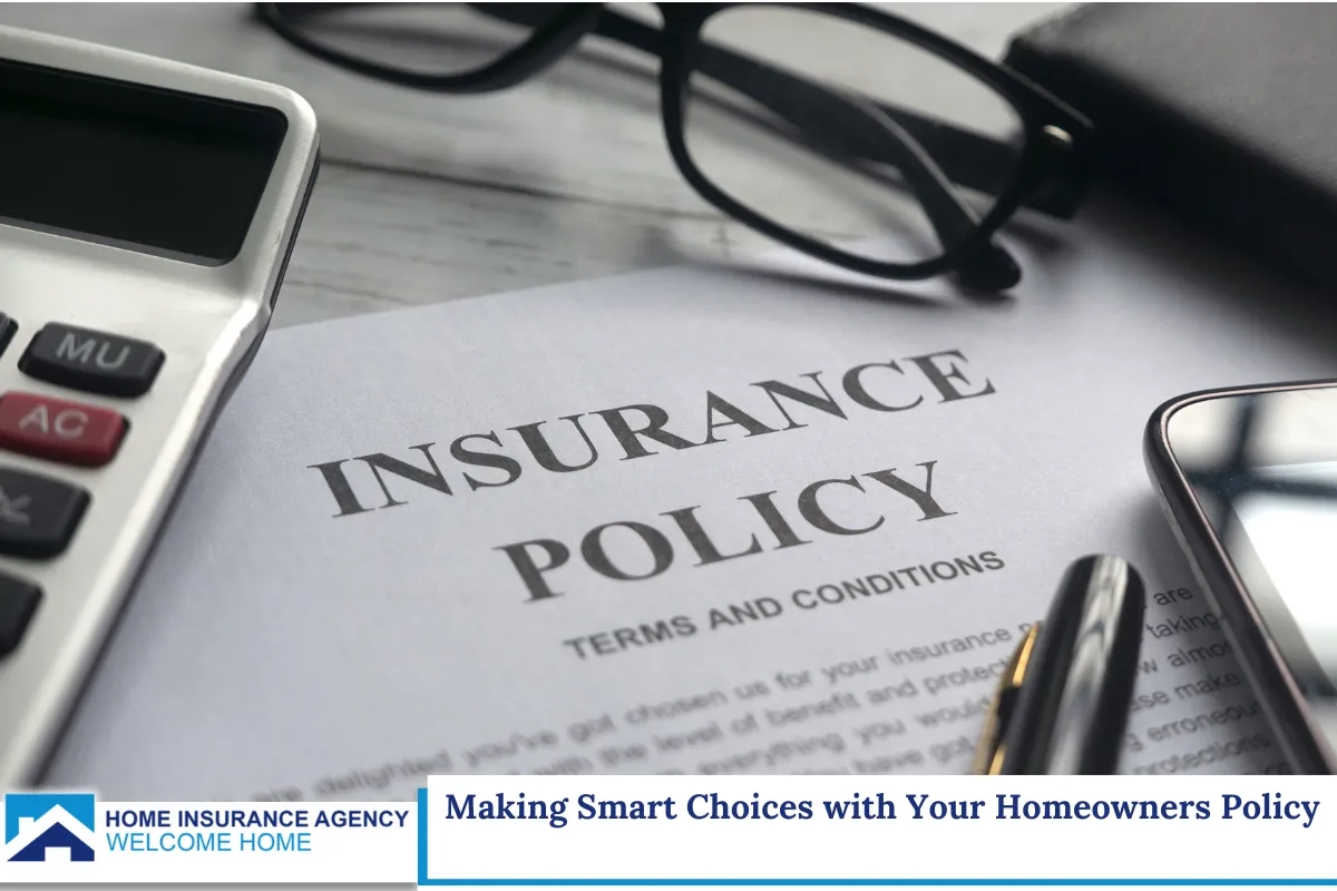 Making Smart Choices with Your Homeowners Policy