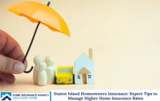 Staten Island Homeowners Insurance: Expert Tips to Manage Higher Home Insurance Rates