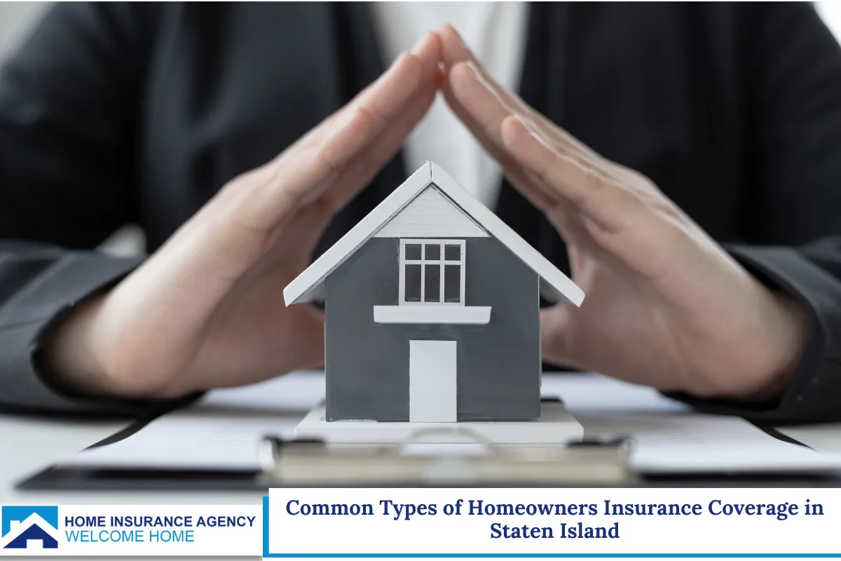 Common Types of Homeowners Insurance Coverage in Staten Island