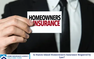 Is Staten Island Homeowners Insurance Required by Law?