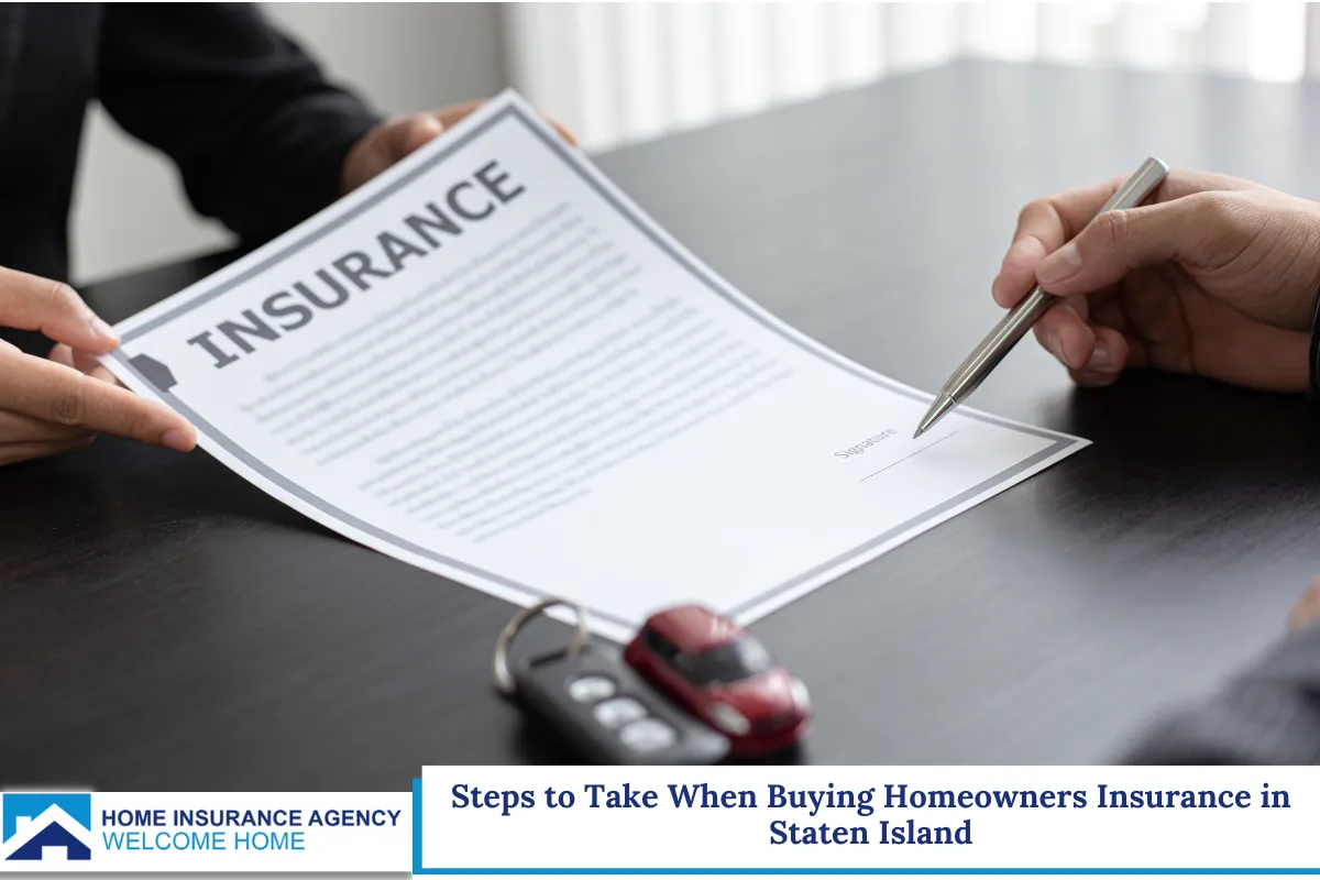 Steps to Take When Buying Homeowners Insurance in Staten Island